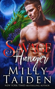 Savage Hunger - Book #3 of the Savage Shifters