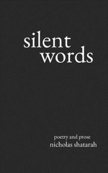 Paperback Silent Words: Poetry and Prose Book