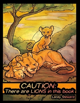 Paperback Caution: There are Lions in this Book! Book