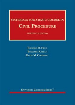 Hardcover Materials for a Basic Course in Civil Procedure (University Casebook Series) Book