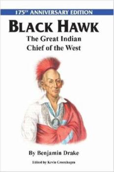 Paperback Black Hawk: The Great Indian Chief of the West Book