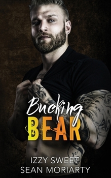 Bucking Bear - Book #3 of the Pounding Hearts