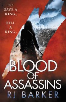Blood of Assassins - Book #2 of the Wounded Kingdom
