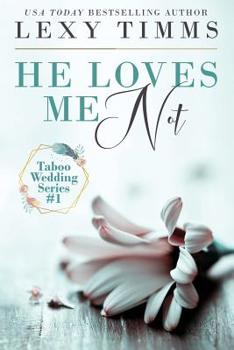 Paperback He Loves Me Not: Taboo Wedding Billionaire Steamy Romance Book