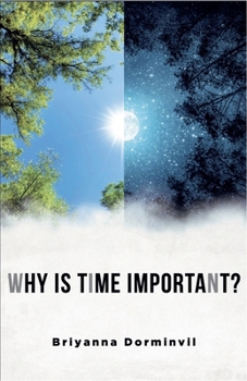 Paperback Why Is Time Important? Book