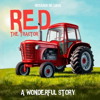 Paperback Red the Tractor: A Wonderful Story Book
