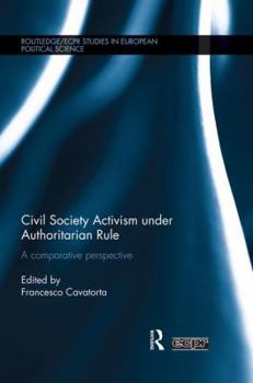 Paperback Civil Society Activism under Authoritarian Rule: A Comparative Perspective Book