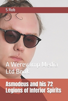 Paperback Asmodeus and his 72 Legions of Inferior Spirits: A Werevamp Media Ltd Book