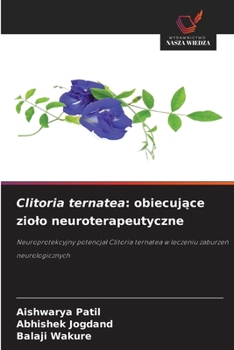 Paperback Clitoria ternatea: obiecujące ziolo neuroterapeutyczne [Polish] Book