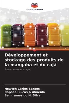 Paperback Développement et stockage des produits de la mangaba et du cajá [French] Book