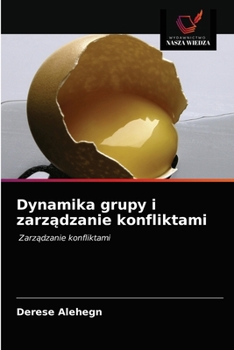 Paperback Dynamika grupy i zarządzanie konfliktami [Polish] Book