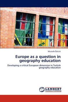 Paperback Europe as a Question in Geography Education Book