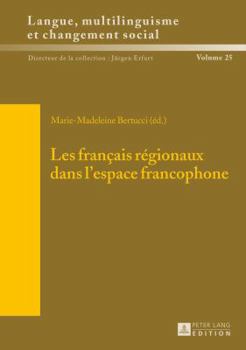 Hardcover Les français régionaux dans l'espace francophone [French] Book