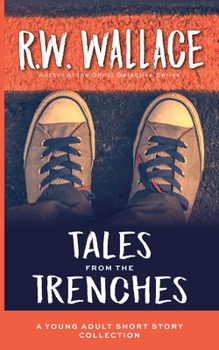 Paperback Tales From the Trenches: A Young Adult Short Story Collection Book