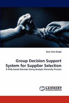 Paperback Group Decision Support System for Supplier Selection Book
