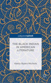 Hardcover The Black Indian in American Literature Book