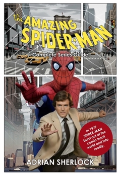 Paperback The Amazing Spider-Man Complete Series Guide Book