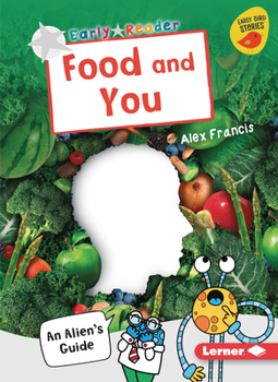 Paperback Food and You: An Alien's Guide Book