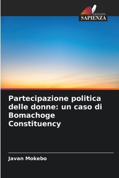 Paperback Partecipazione politica delle donne: un caso di Bomachoge Constituency [Italian] Book