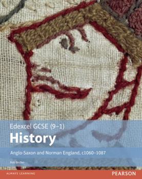 Paperback Edexcel GCSE (9-1) History Anglo-Saxon and Norman England, c1060-1088 Student Book (EDEXCEL GCSE HISTORY (9-1)) Book