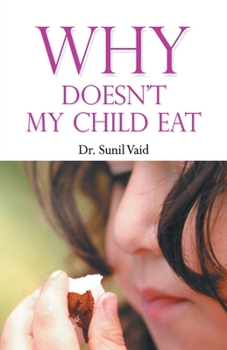 Paperback Why Doesn't My Child Eat Book