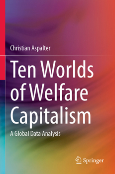 Paperback Ten Worlds of Welfare Capitalism: A Global Data Analysis Book