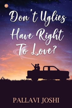 Paperback Don't Uglies have Right to Love? Book