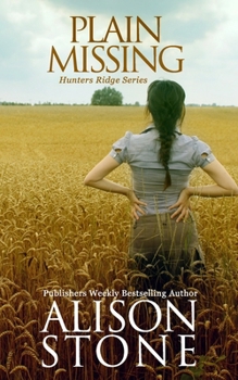 Plain Missing - Book #2 of the Hunters Ridge