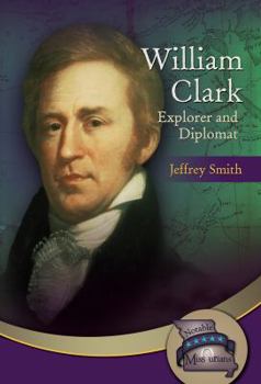 Hardcover William Clark: Explorer and Diplomat Book