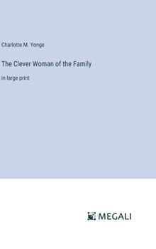 Hardcover The Clever Woman of the Family: in large print Book