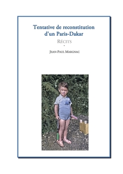 Paperback Tentative de reconstitution d'un Paris-Dakar: Récits [French] Book
