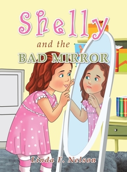 Hardcover Shelly and the Bad Mirror Book