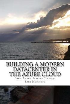 Paperback Building a Modern Datacenter in the Azure Cloud Book