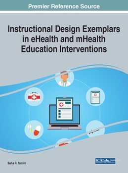 Hardcover Instructional Design Exemplars in eHealth and mHealth Education Interventions Book