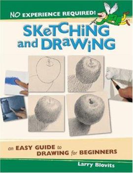 Paperback No Experience Required!: Sketching and Drawing: An Easy Guide to Drawing for Beginners Book