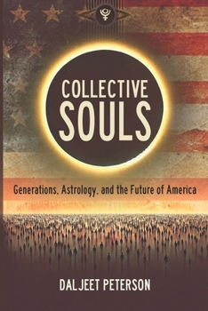 Collective Souls: Generations, Astrology, and the Future of America