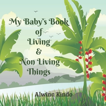 Paperback My Baby's Book of Living and Non Living Things Book