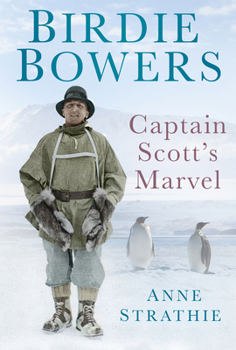 Hardcover Birdie Bowers: Captain Scott's Marvel Book