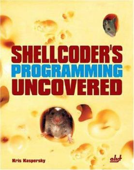 Paperback Shellcoder's Programming Uncovered [With CDROM] Book