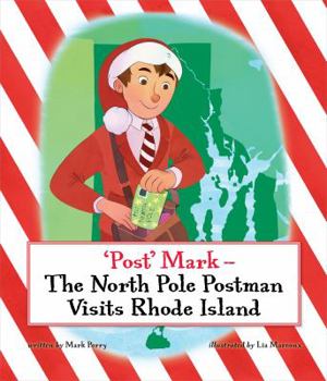Hardcover Post Mark-The North Pole Postman Visits Rhode Island Book