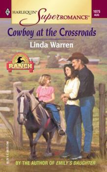 Cowboy at the Crossroads - Book #2 of the Emily and Becca