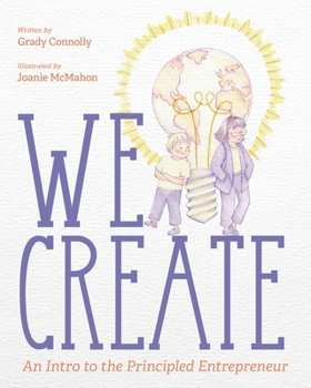 Paperback We Create: An Intro to the Principled Entrepreneur Book