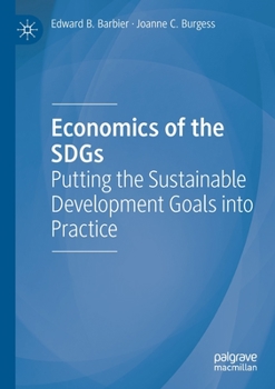 Paperback Economics of the Sdgs: Putting the Sustainable Development Goals Into Practice Book
