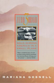 Paperback Zero 3 Bravo: Solo Across America in a Small Plane Book