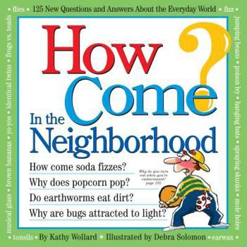 Paperback How Come? in the Neighborhood Book