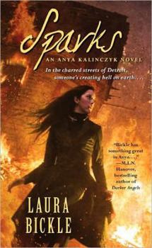 Sparks - Book #2 of the Anya Kalinczyk