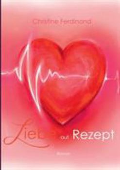 Paperback Liebe auf Rezept [German] Book