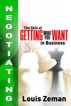 Paperback Negotiating: The Skill of Getting What You Want in Business Book