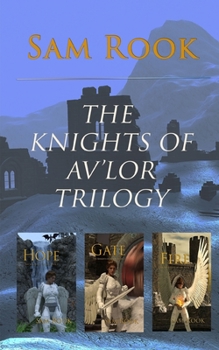 Paperback The Knights of Av'lor: Complete Trilogy Book