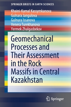 Paperback Geomechanical Processes and Their Assessment in the Rock Massifs in Central Kazakhstan Book